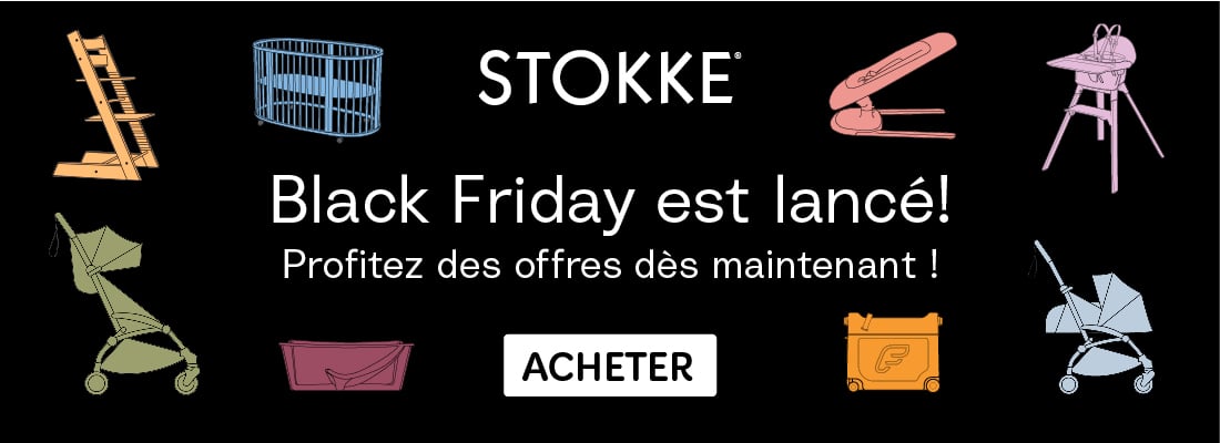 Profitez d'offres Black Friday sur la marque Stokke !