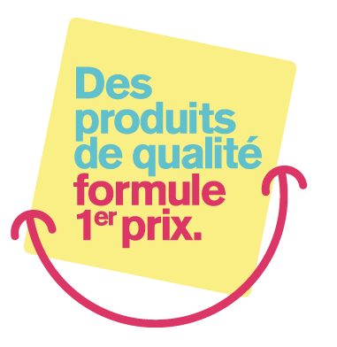 Des produits de qualité formule premier prix