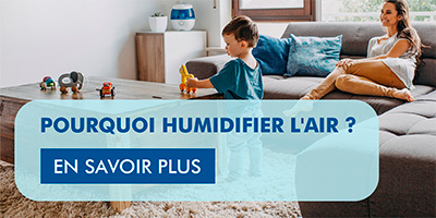 Pourquoi humidifier l'air ? 