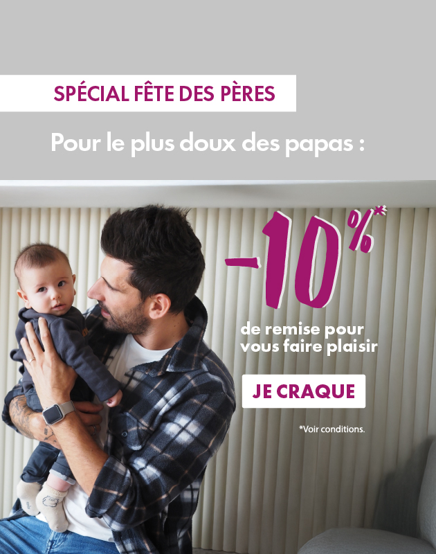 -10% sur tout le site* pour célébrer les papas !