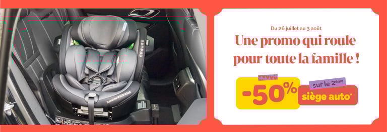 le 2ème siège auto à -50% !
