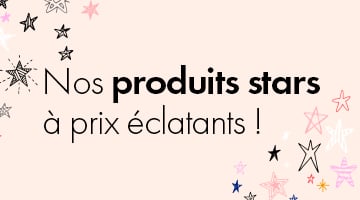 Nos produits stars à prix éclatants !