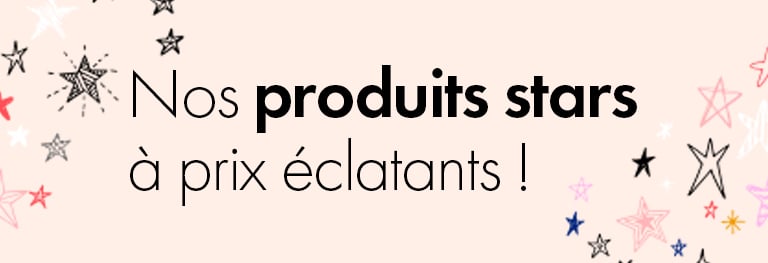 Nos produits stars à prix éclatants