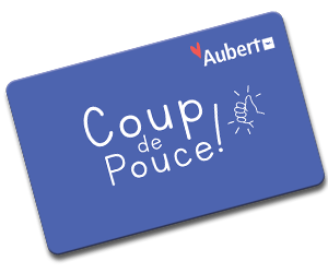 Craquez pour la carte Coup de Pouce Aubert